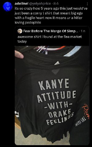 adeline! @yelyahprice 80 its so crazy how 5 years ago this just would've just been а согпу shirt that meant big ego with a fragile heart now it means a hitler loving pedophile Fear Before The Marge Of