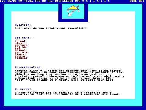 Question: God, what You think about Heuralink? God intent certain trojan bad reclaim lives emerge reckons Interpretation: “intent slay" I heard the monkeys that were being tested on died. Heuralink do