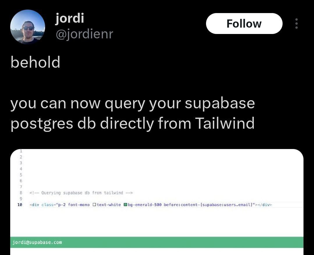 jordi @jordienr behold you Can now query your supabase postgres directly from Tailwind