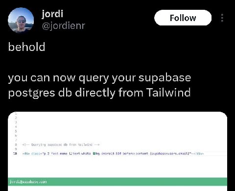 jordi @jordienr behold you Can now query your supabase postgres directly from Tailwind