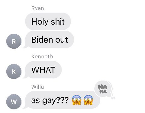 Куап Holy shit Biden out Kenneth WHAT Willa НА НА as gay???