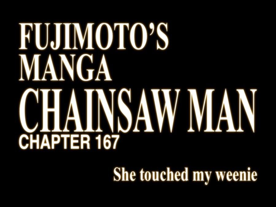 MANGA CHAINSAW MAN CHAPTER 167 She touched my weenie