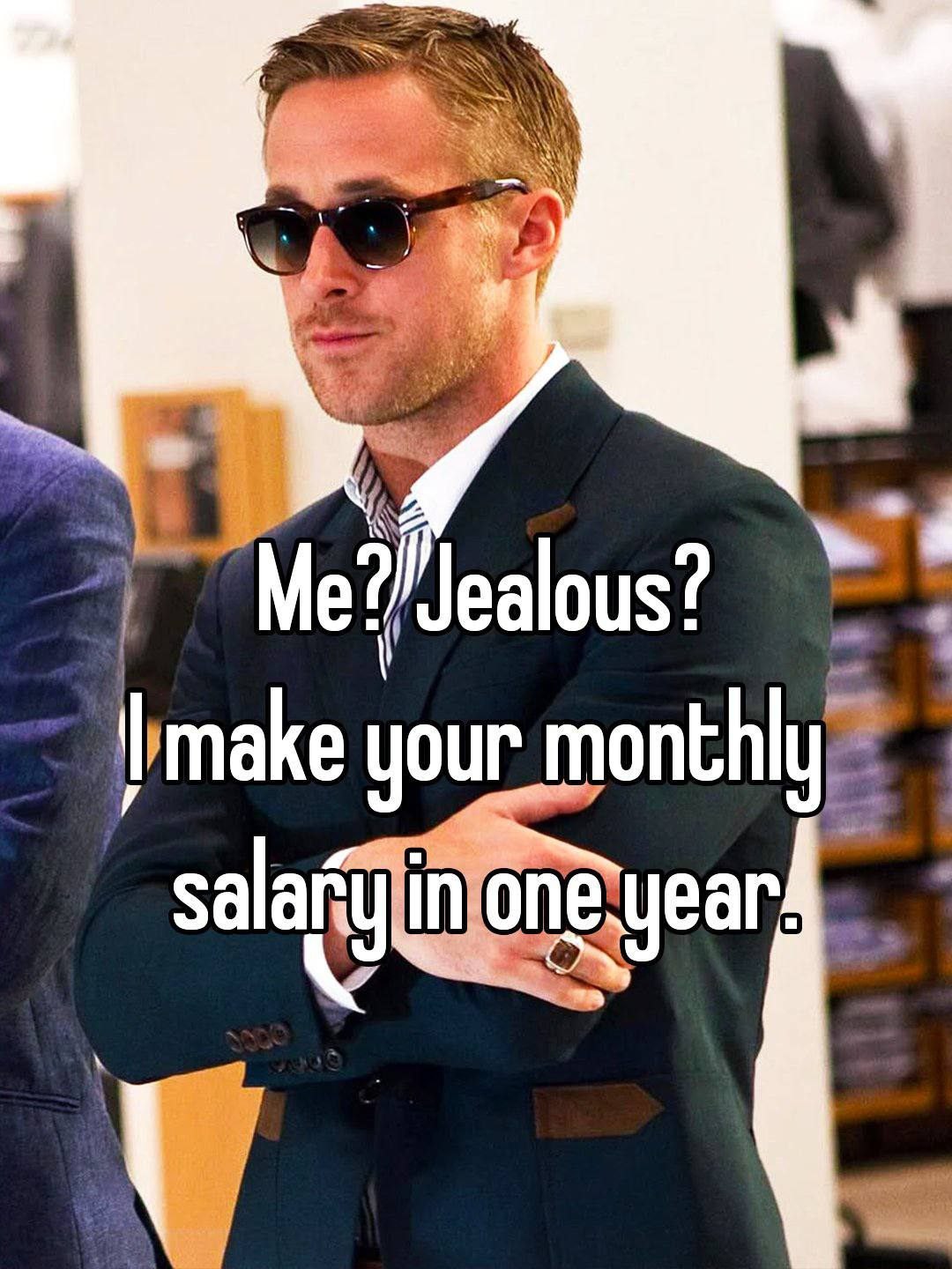 Jealous? your monthly