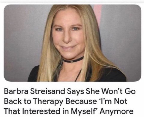 Barbra Streisand Says She Back to Therapy Because Not That Interested in Myself’ Anymore