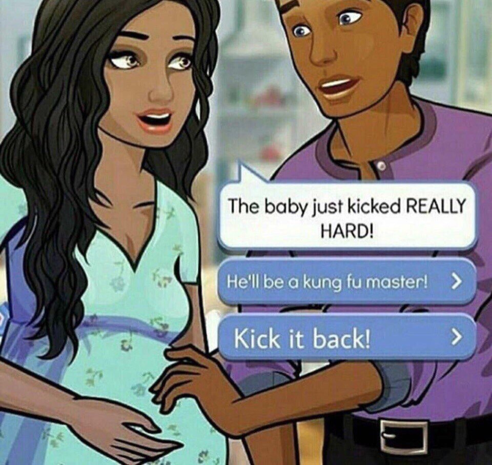 The baby just kicked REALLY HARD! He'llbe а Кипа Kick it back!