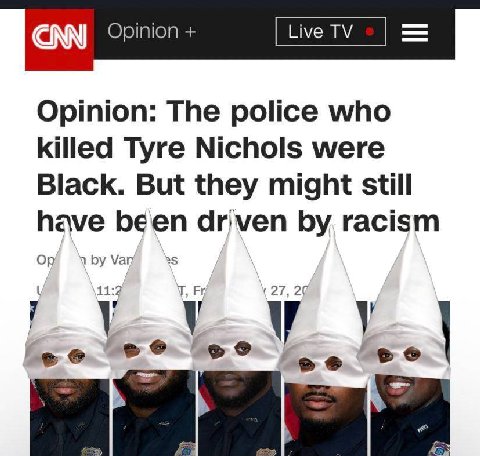 САМ Opinion Opinion: The police who killed Tyre Nichols were Black. But they might still have been driven racism 1 Van 27, 26 7 у