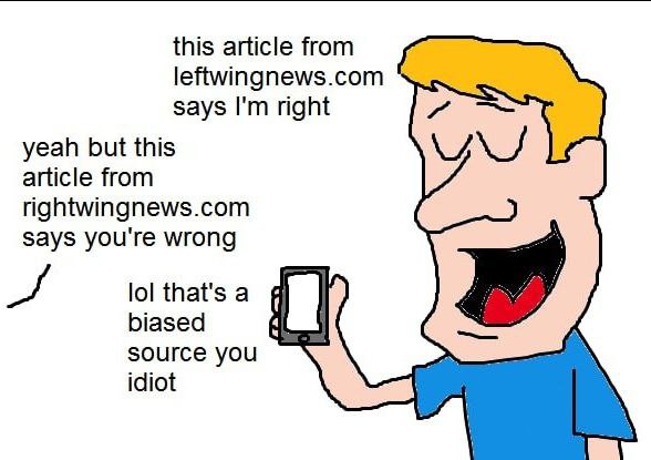this article from leftwingnews.com says right yeah but this article from rightwingnews.com says you're wrong lol that's a biased source you idiot