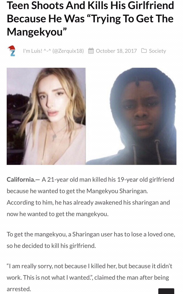 Teen Shoots And Kills His Girlfriend Because Не Was “Trying To Get The Mangekyou Luis! (@Zerquix18) October 18, 2017 Society 7 California.— A 21-year old man killed his 19-year old girlfriend because 