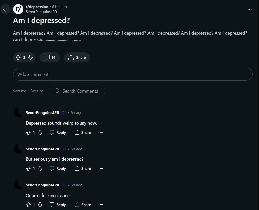 r/depression depressed? depressed? depressed? depressed? depressed? depressed? Share SenorPenguins420 Depressed sounds weird to say now. 4> 1 Reply Share SenorPenguins420 But seriously depressed? 1 Re