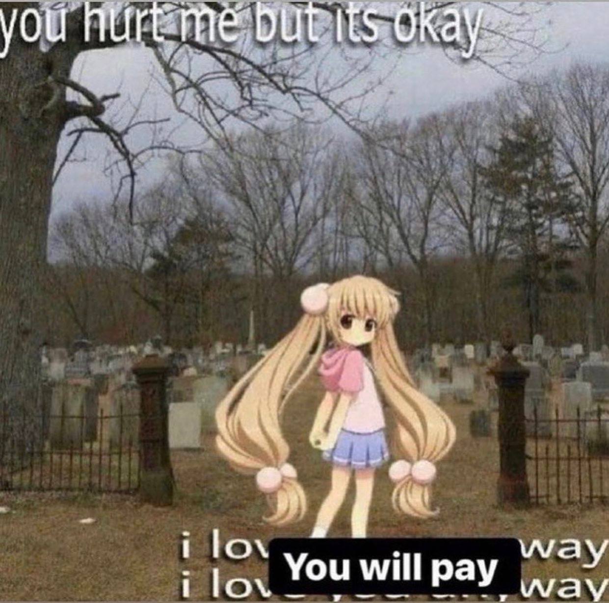 i lov way i lov You will Рау way
