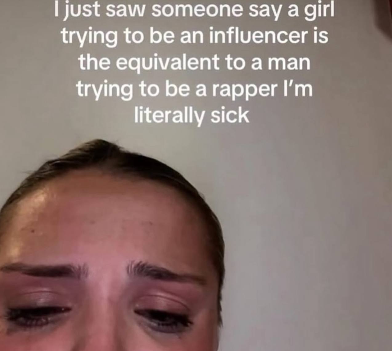 just saw someone say a girl trying to be an influencer is the equivalent to a man trying to be arapper literally sick