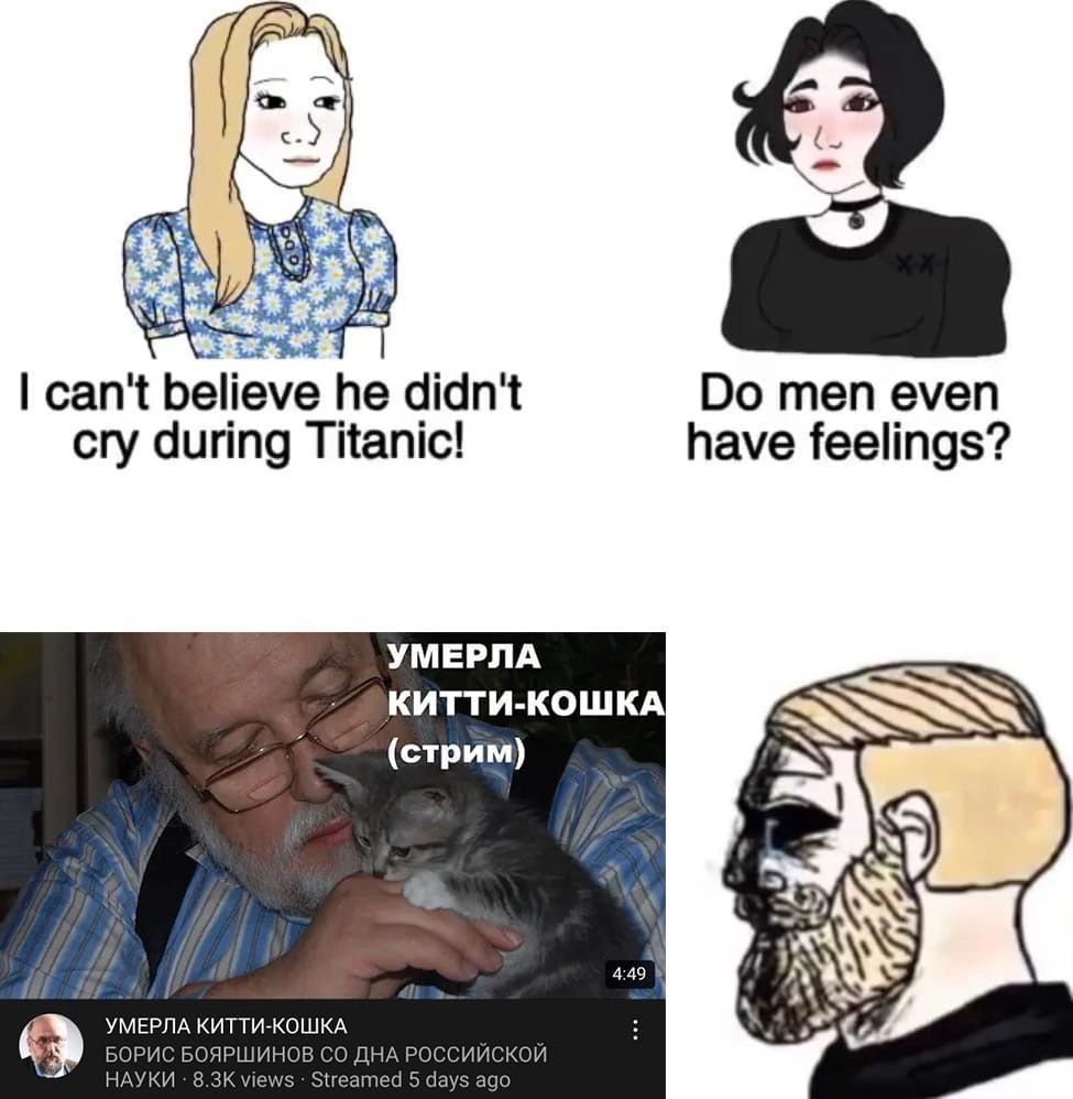 can't believe he didn't men even cry during Titanic! have feelings? УМЕРЛА КИТТИ-КОШКА (стрим) 4:49 PLUV ПТИ: О
