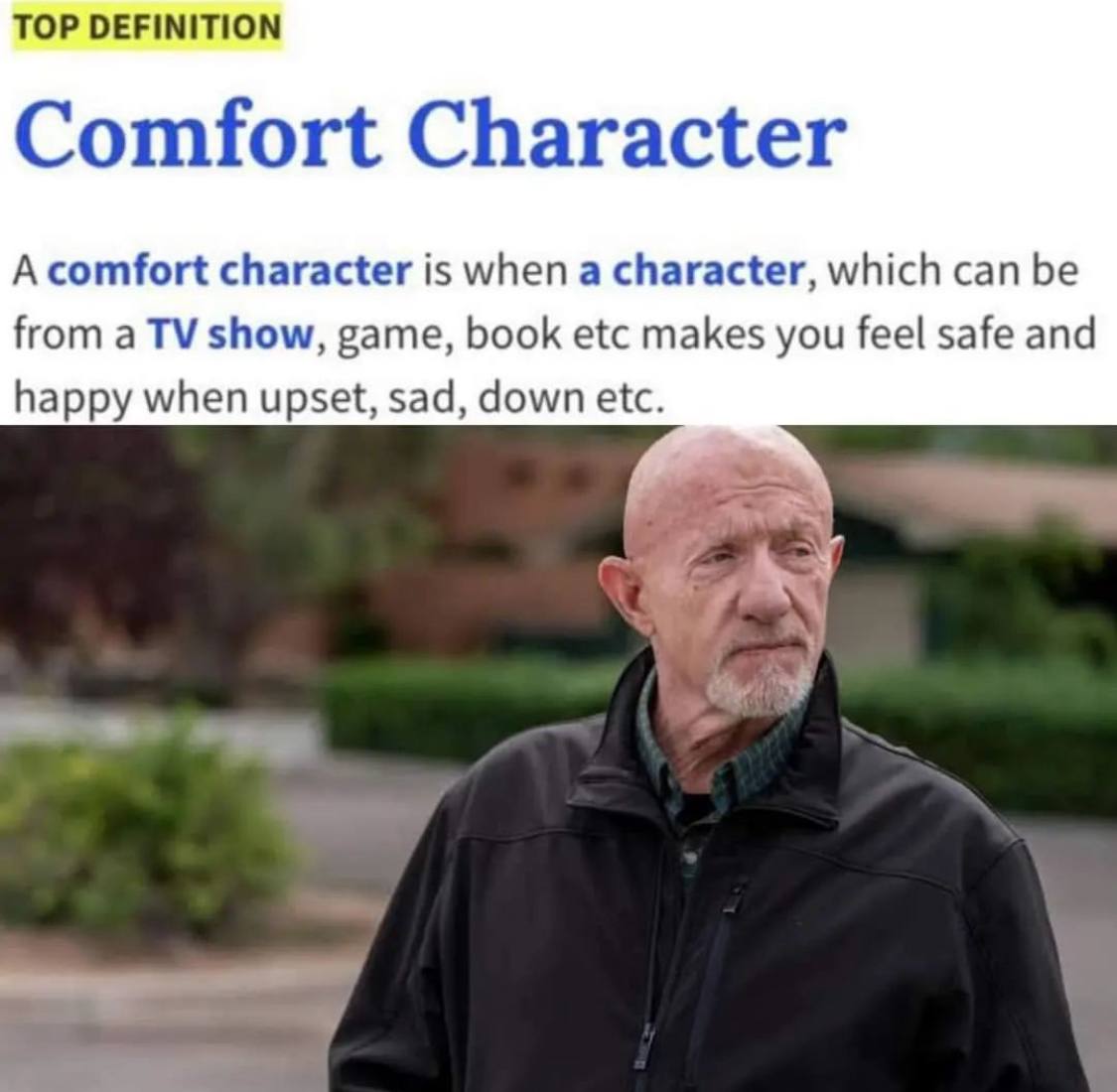 TOP DEFINITION Comfort Character А comfort character is when a character, which can be from a show, game, book etc makes you feel safe and happy when upset, sad, down etc.