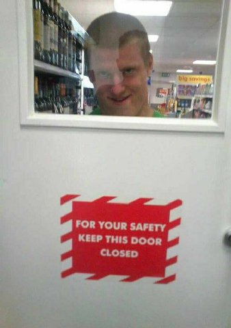 a FOR YOUR SAFETY KEEP THIS DOOR CLOSED