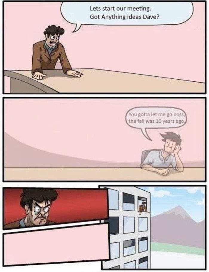 Lets start our meeting. Got Anything ideas Dave? [7