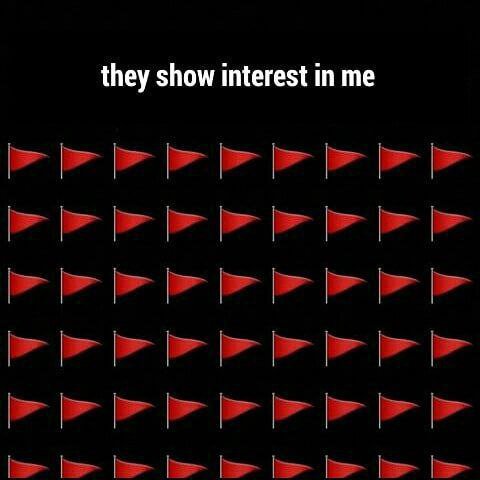they show interest in me