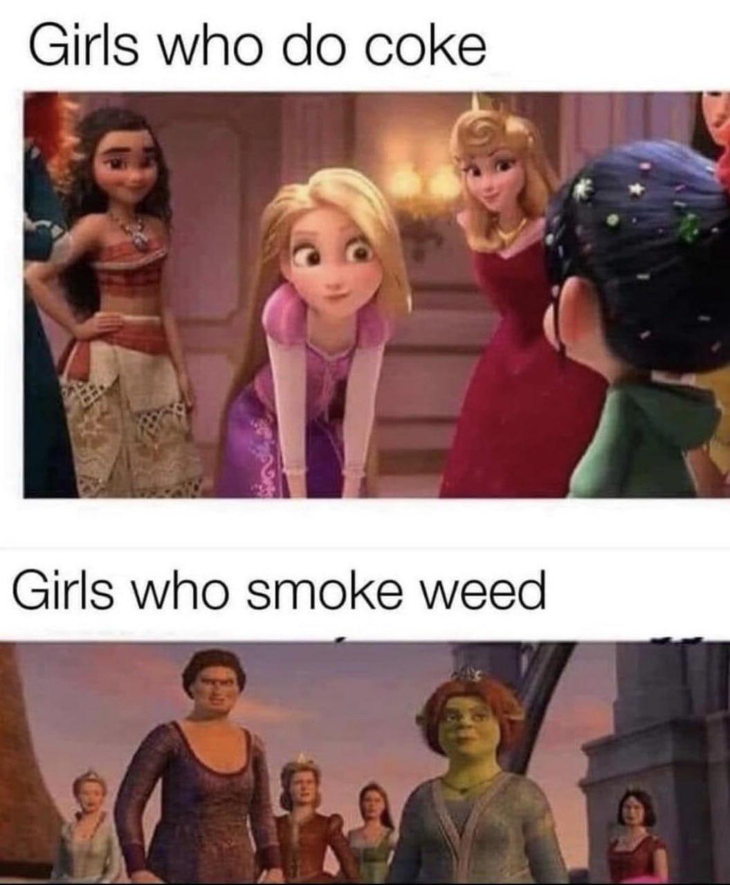Girls who coke if Girls who smoke weed