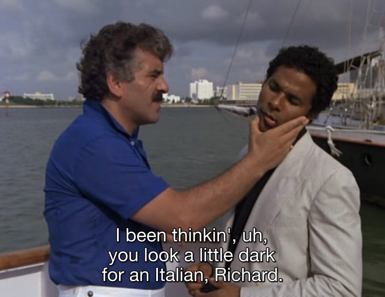 been you look a little dark for an Italian, Richard.