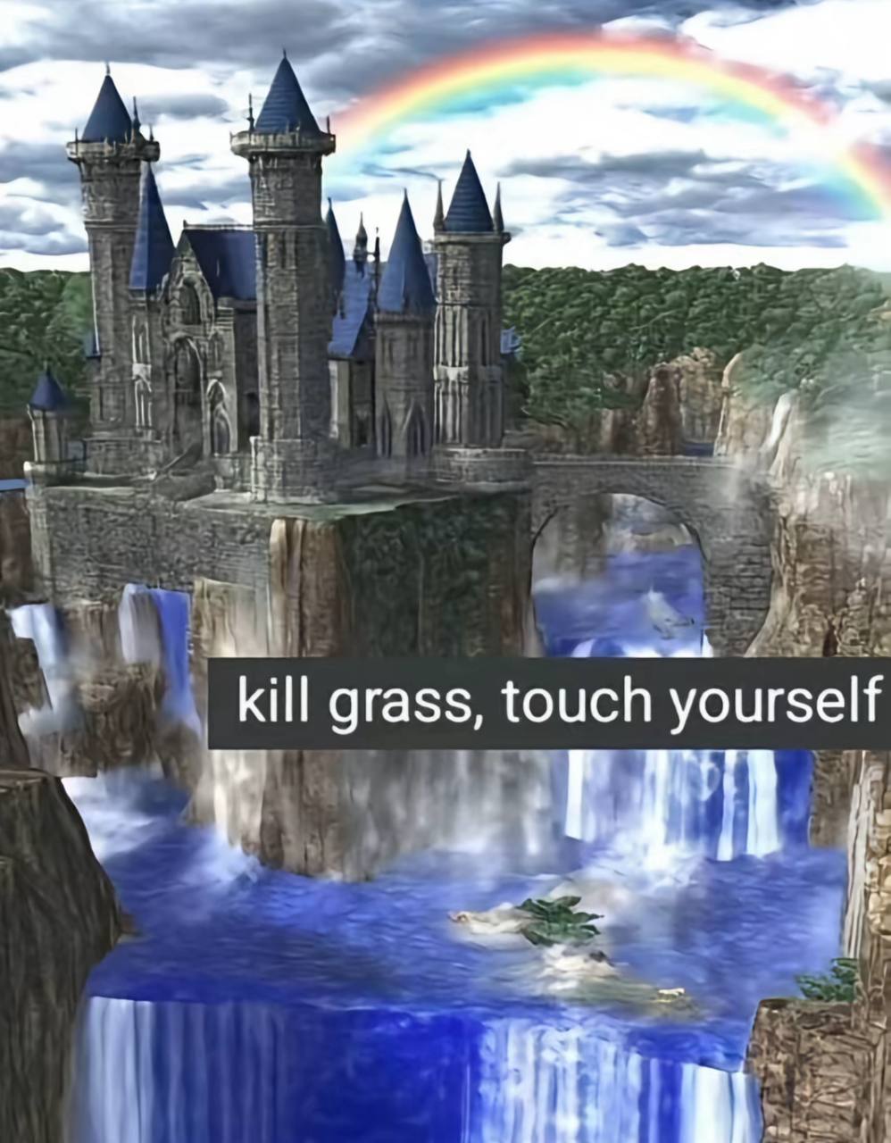 kill grass, touch yourself