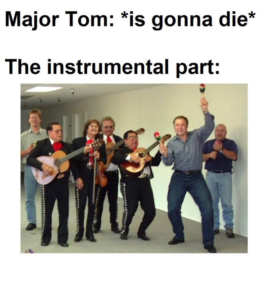 Major Tom: *1$ gonna die* The instrumental part: