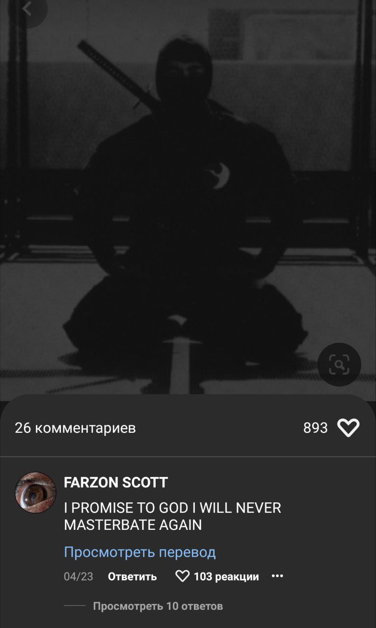26 комментариев 893 FARZON SCOTT PROMISE TO GOD WILL NEVER MASTERBATE AGAIN Просмотреть перевод 04/23 Ответить 103 реакции Просмотреть 10 ответов