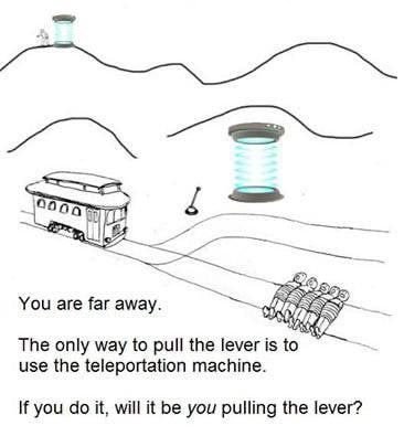 You are far away. The only way to pull the lever is to use the teleportation machine. If you it, will it be you pulling the lever?