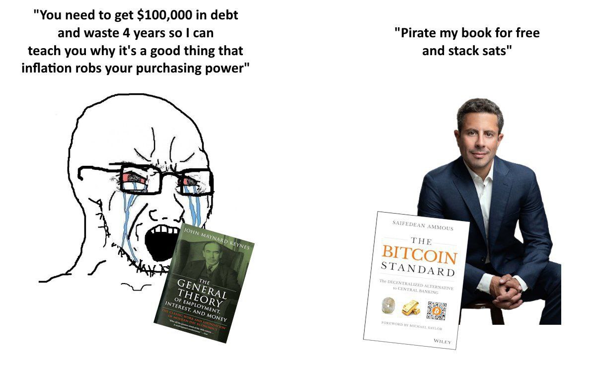 "You need to get $100,000 in debt and waste 4 years so can "Pirate my book for free teach you why it's a good thing that and stack sats" inflation robs your purchasing power" AYNAR THE В] ГСОТМ STAN D