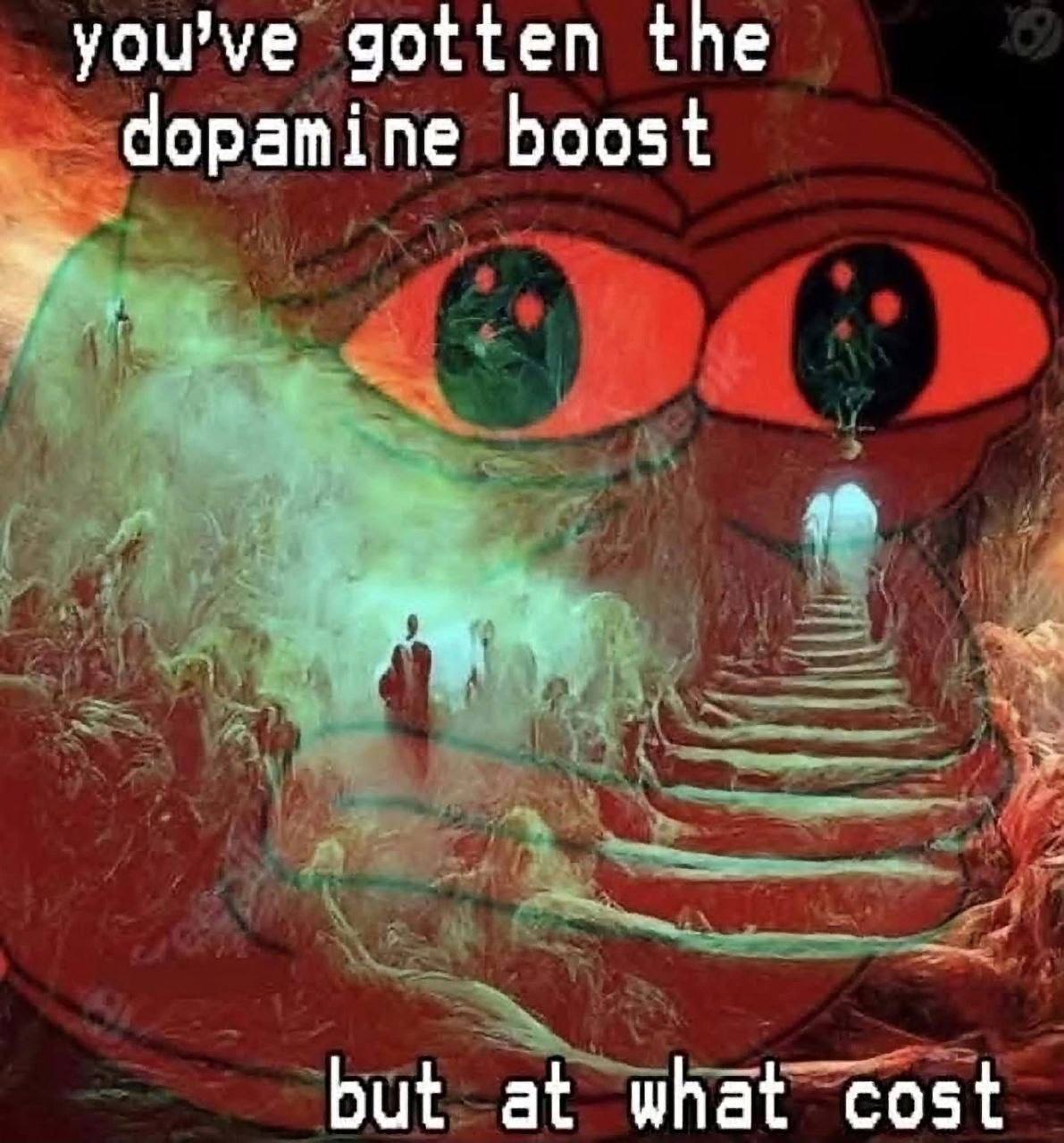gotten the dopamine boost but at what cost