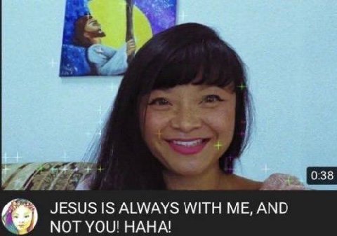 и: JESUS IS ALWAYS WITH ME, AND NOT YOU! НАНА!