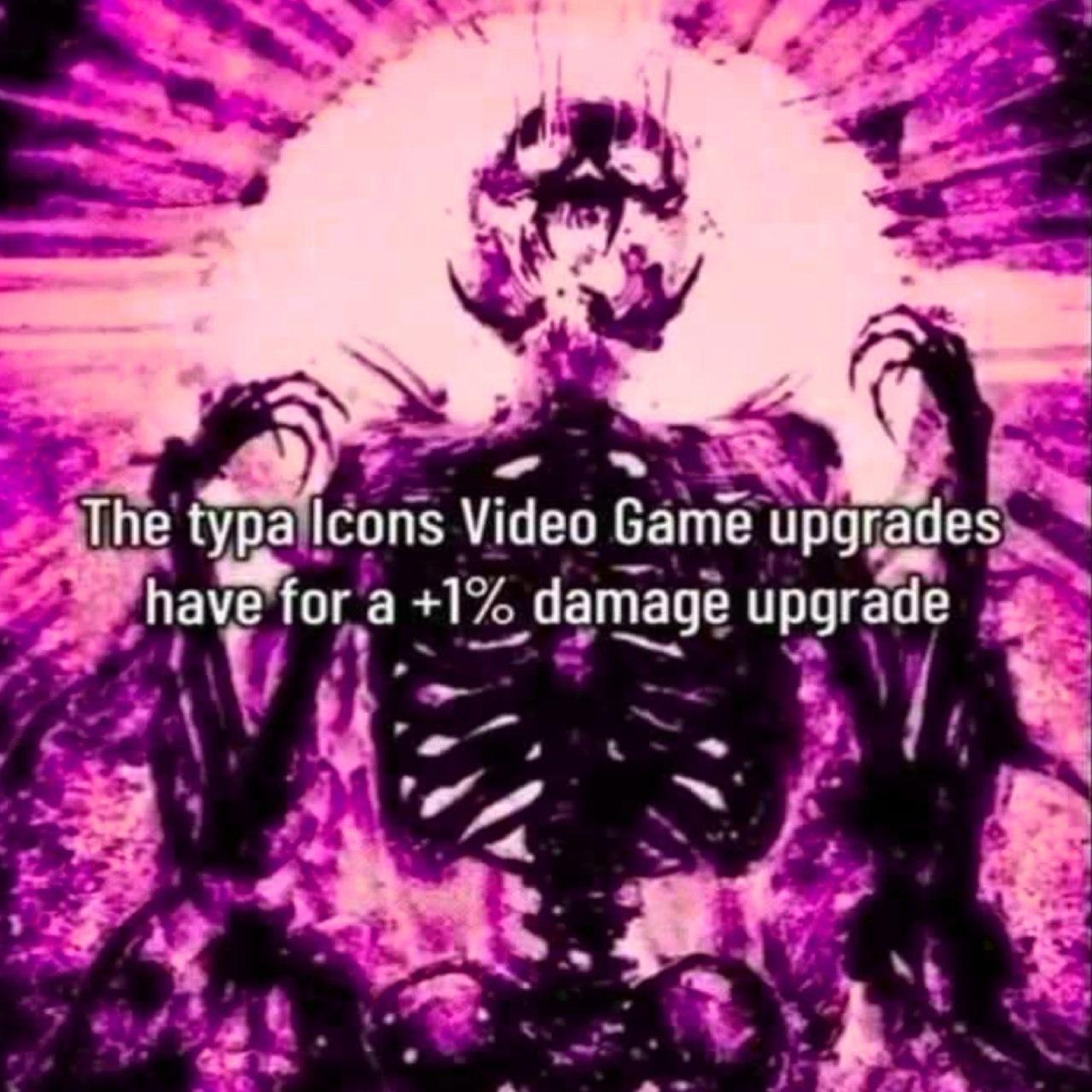Тре (Ура Icons У ideo Game upgrades have Гога +1 damage upgrade