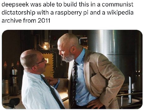 deepseek was able to build this а communist dictatorship with a raspberry and a wikipedia archive from 2011 if