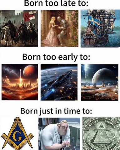porn too late to: i IN if A Born too early to: и i “or Born just in time to: