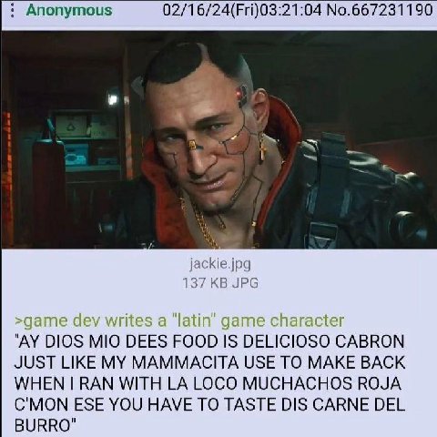 Anonymous 02/16/24(Fri)03:21:04 No.667231190 jackie.jpg 137 JPG vil a ‘latin 0 aracter DIOS MIO DEES FOOD IS DELICIOSO CABRON JUST LIKE MY MAMMACITA USE TO MAKE BACK WHEN RAN WITH LOCO MUCHACHOS КОЗА 