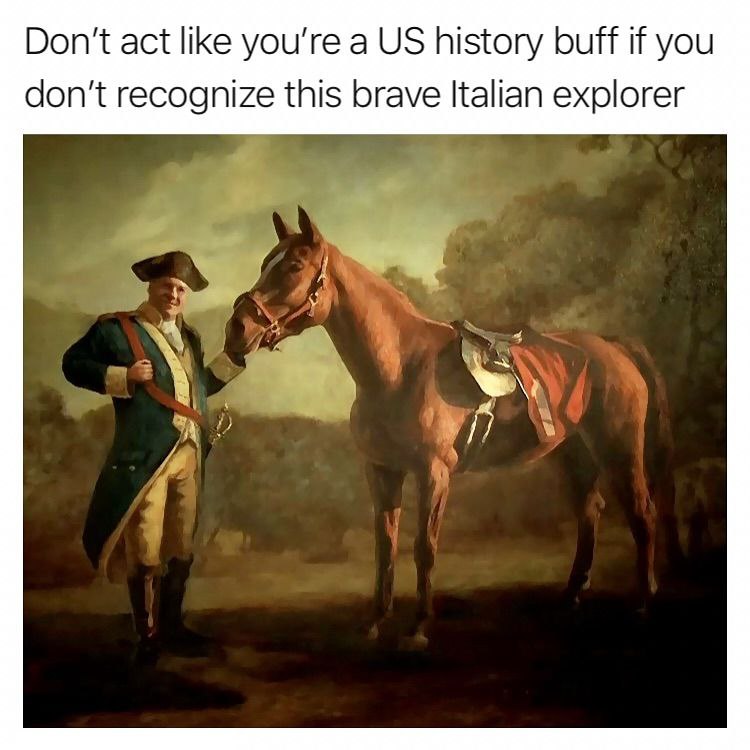 Don't act like you're a history buff if you don’t recognize this brave Italian explorer