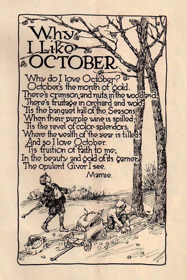 4 i 4 Why dol love 8 October's the month of nuts inthe А purple Tis the revel of color-sp fil ere the veallh of the year is tillec Поуе uition 10 me; the beauty and dold of it The Opulent Giver see. M