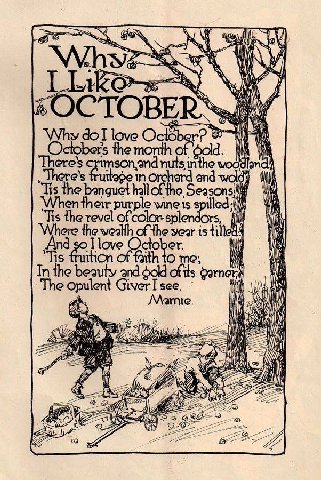 4 i 4 Why dol love 8 October's the month of nuts inthe А purple Tis the revel of color-sp fil ere the veallh of the year is tillec Поуе uition 10 me; the beauty and dold of it The Opulent Giver see. M