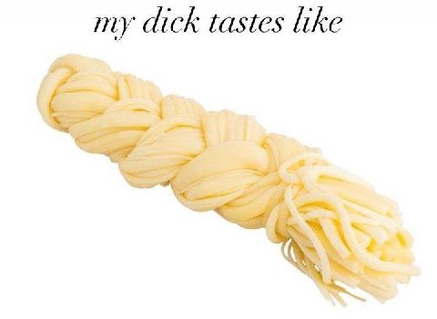 dick tastes like
