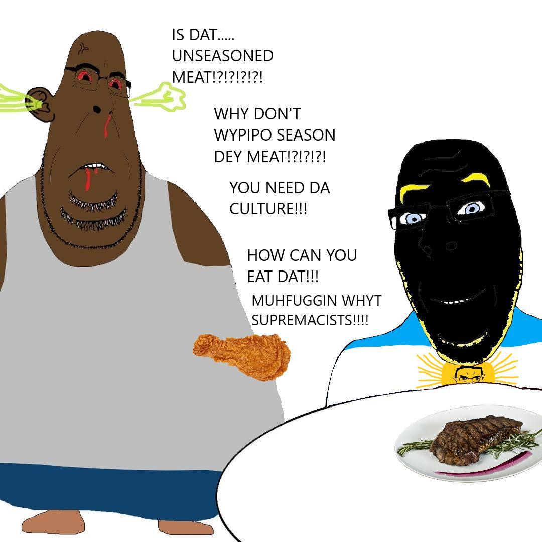 15 БАТ UNSEASONED WHY DON'T WYPIPO SEASON DEY YOU NEED CULTURE!!! «0 HOW CAN YOU EAT DAT!!! MUHFUGGIN WHYT (mab