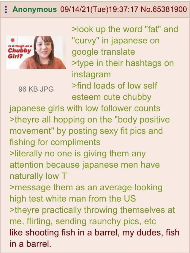 Anonymous 09/14/21(Tue)19:37:17 No.65381900 >look up the word "fat" and "curvy" in japanese google translate >type in their hashtags on instagram 96 JPG >find loads of low self esteem cute chubby japa