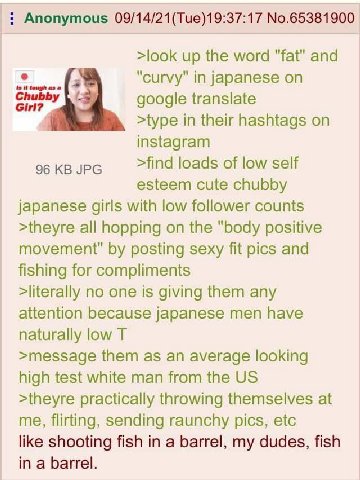 Anonymous 09/14/21(Tue)19:37:17 No.65381900 >look up the word "fat" and "curvy" in japanese google translate >type in their hashtags on instagram 96 JPG >find loads of low self esteem cute chubby japa