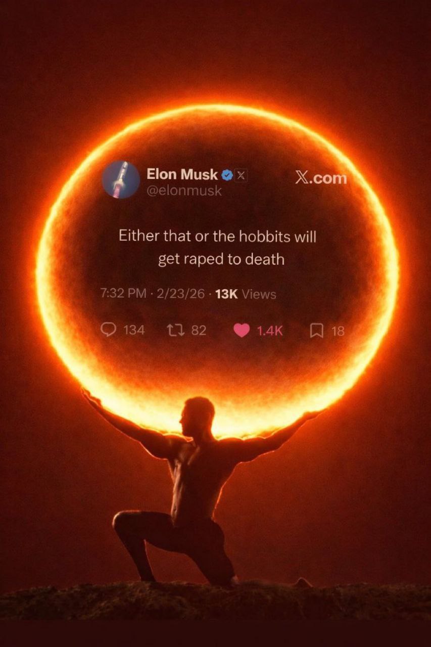 4 Elon Musk Х.сот Either that or the hobbits will get raped to death