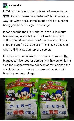 eabevella In Taiwan we have a special brand of snacks named (literally means “well behaved” but in a casual way like when one’s compliment a child or a pet of being good) that has green package. It ha
