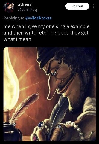 @уапихса Replying to @wildtiktokss me when give my one single example and then write "etc" in hopes they get what mean 4 a и a {i у 4