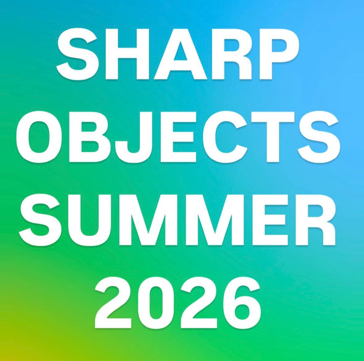 SHARP OBJECTS SUMMER 2026