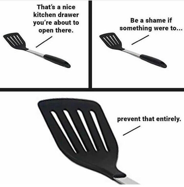 That’s a nice kitchen drawer about to Be a shame if something were to. open there. prevent that entirely