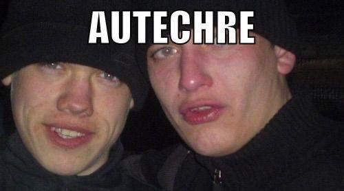 AUTECHRE
