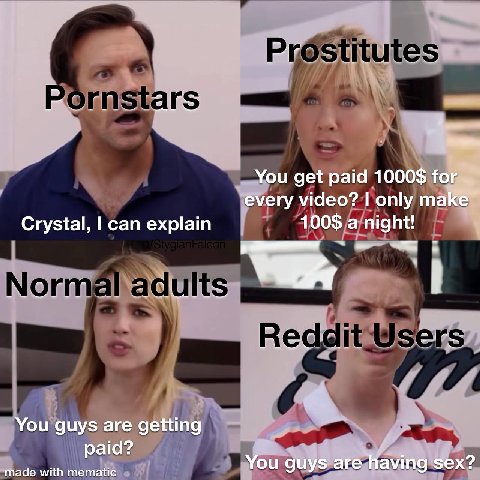 You get paid 1000$ for every video? only Crystal, can explain 100$ a night! You guys are getting paid? 2 made with mematic You guys are having sex?