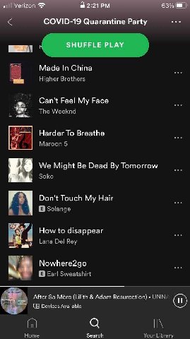 COVID-19 Quarantine Party Made China Higher Brothers Can't Feel My Face The Weeknd ‘a Harder To Breathe Maroon 5 We Might Be Dead Tomorrow Soko Touch Hair How to disappear Lana Del Rey Nowhere2go Earl
