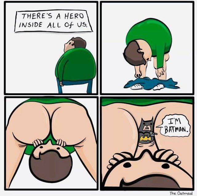 THERE'S A HERO INSIDE ALL Of BATMAN. The Oatmeal