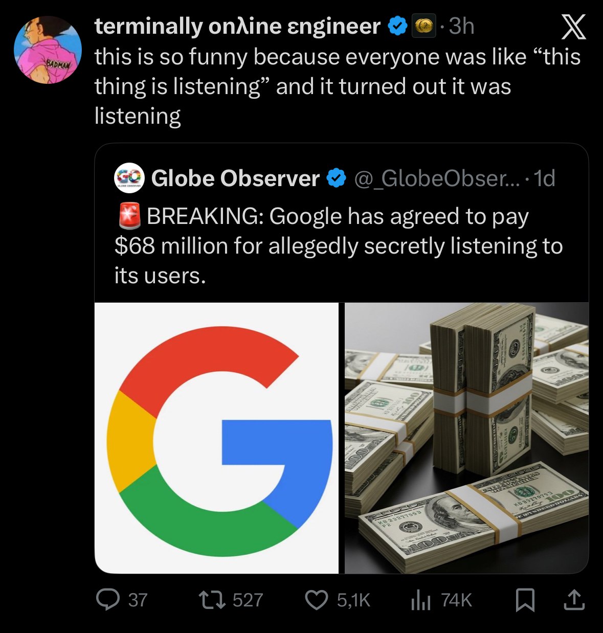 terminally опАте engineer 4 this is so funny because everyone was like “this thing is listening” and it turned out it was listening Globe Observer BREAKING: Google has agreed to pay $68 million for al